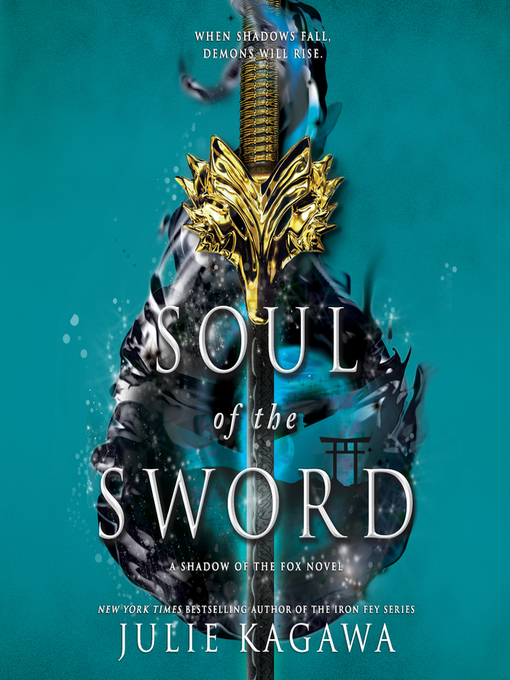 Title details for Soul of the Sword by Julie Kagawa - Wait list